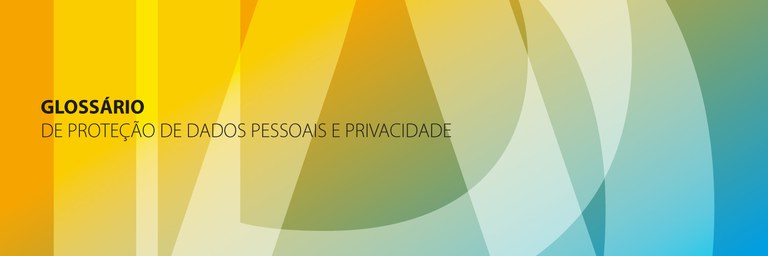 Nova edição do Glossário tem mais informações e maior acessibilidade (Imagem: Ascom/ANPD). Fonte: Gov.br